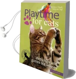 Playtime for Cats: Activities and Games for Felines Audiobook download free by Stefanie Sigl
