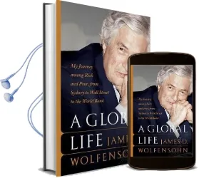 A Global Life: My Journey Among Rich and Poor, From Sydney to Wall Street to the World Bank Audiobook download free by James D. Wolfensohn