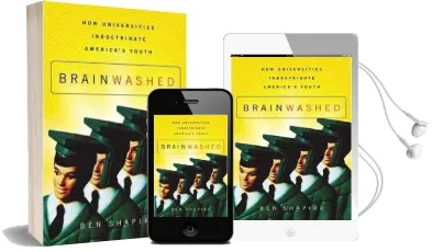 Brainwashed: How Universities Indoctrinate America'S Youth Audiobook download free by Ben Shapiro