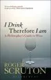 Audiobook I Drink Therefore i am: A Philosopher'S Guide to Wine author Roger Scruton