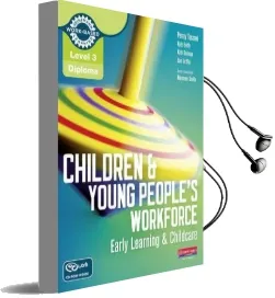 Level 3 Diploma Children and Young People'S Workforce (Early Learning and Childcare) Candidate Handbook Audiobook download free by Penny Tassoni