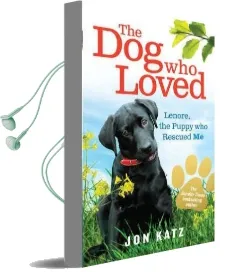 The dog who Loved: Lenore, the Puppy who Rescued me Audiobook download free by Jon Katz