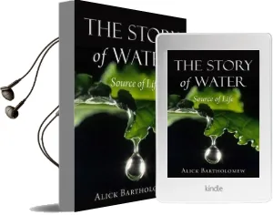 The Story of Water: Source of Life Audiobook download free by Alick Bartholomew