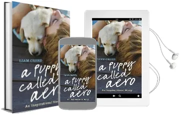 A Puppy Called Aero: An Inspirational Story Audiobook download free by Liam Creed