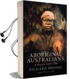 Aboriginal Australians: A History Since 1788 Audiobook download free by Richard Broome