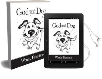 God and dog Audiobook download free by Wendy Francisco