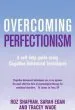Audiobook Overcoming Perfectionism: A Self-Help Guide Using Scientifically Supported Cognitive Behavioural Techniques author Roz Shafran