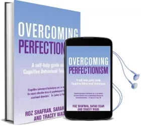 Overcoming Perfectionism: A Self-Help Guide Using Scientifically Supported Cognitive Behavioural Techniques Audiobook download free by Roz Shafran