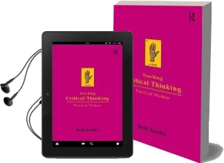 Teaching Critical Thinking: Practical Wisdom Audiobook download free by Bell Hooks