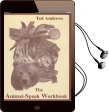 The Animal-Speak Workbook: Explore the Spiritual Wonders of the Animal World Audiobook download free by Ted Andrews
