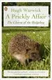 Audiobook A Prickly Affair: The Charm of the Hedgehog author Hugh Warwick