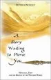 Audiobook A Story Waiting to Pierce you: Mongolia, Tibet and the Destiny of the Western World author Peter Kingsley