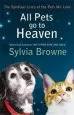 Audiobook All Pets go to Heaven: The Spiritual Lives of the Animals we Love author Sylvia Browne