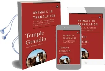 Animals in Translation: Using the Mysteries of Autism to Decode Animal Behavior Audiobook download free by Dr Temple Grandin