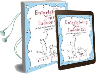 Entertaining Your Indoor cat Audiobook download free by Kevin Kelly