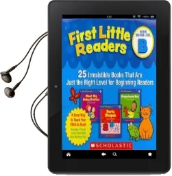 First Little Readers: Guided Reading Level b: 25 Irresistible Books That are Just the Right Level for Beginning Readers Audiobook download free by Liza Charlesworth