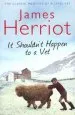 Audiobook It Shouldn'T Happen to a vet: The Classic Memoir of a 1930S vet author James Herriot