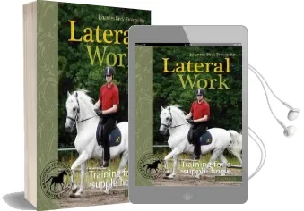 Lateral Work: Training for a Supple Horse Audiobook download free by Johannes Beck Broichsitter