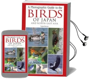 Photographic Guide to the Birds of Japan and North-East Asia Audiobook download free by Tadao Shimba