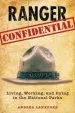 Audiobook Ranger Confidential: Living, Working, and Dying in the National Parks author Andrea Lankford