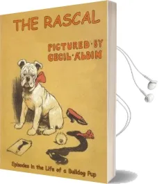 Rascal: Episodes in the Life of a Bulldog pup Audiobook download free by Cecil Aldin