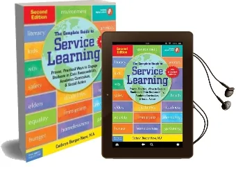 The Complete Guide to Service Learning: Proven, Practical Ways to Engage Students in Civic Responsibility, Academic Curriculum, & Social Action Audiobook download free by Cathryn Berger Kaye