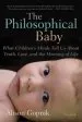 Audiobook The Philosophical Baby: What Children'S Minds Tell us About Truth, Love, and the Meaning of Life author Alison Gopnik