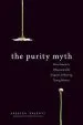 Audiobook The Purity Myth: How America'S Obsession With Virginity is Hurting Young Women author Jessica Valenti