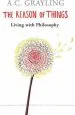 Audiobook The Reason of Things: Living With Philosophy author A. C. Grayling