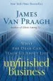 Audiobook Unfinished Business: What the Dead can Teach us About Life author James Van Praagh