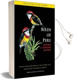 Birds of Peru: Revised and Updated Edition Audiobook download free by Thomas S. Schulenberg