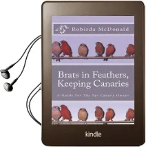 Brats in Feathers, Keeping Canaries Audiobook download free by R C 'Robirda' Mcdonald
