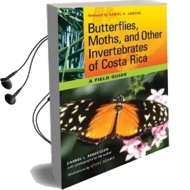 Butterflies, Moths, and Other Invertebrates of Costa Rica: A Field Guide Audiobook download free by Carrol L. Henderson