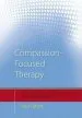 Audiobook Compassion Focused Therapy: Distinctive Features author Prof Paul Gilbert