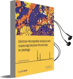 Electron Microprobe Analysis and Scanning Electron Microscopy in Geology Audiobook download free by S. J. B. Reed