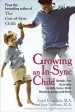 Audiobook Growing an In-Sync Child: Simple, fun Activities to Help Every Child Develop, Learn, and Grow author Carol Kranowitz