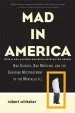 Audiobook Mad in America: Bad Science, bad Medicine, and the Enduring Mistreatment of the Mentally ill author Robert Whitaker