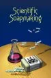 Audiobook Scientific Soapmaking: The Chemistry of the Cold Process author Kevin M Dunn