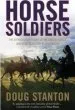 Audiobook Horse Soldiers: The Extraordinary Story of a Band of Special Forces who Rode to Victory in Afghanistan author Doug Stanton