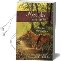 Horse Tales From Heaven Gift Edition: Reflections Along the Trail With god Audiobook download free by Rebecca E. Ondov