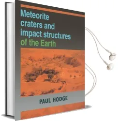 Meteorite Craters and Impact Structures of the Earth Audiobook download free by Paul Hodge
