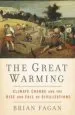 Audiobook The Great Warming: Climate Change and the Rise and Fall of Civilizations author Professor Of Anthropology Brian Fagan