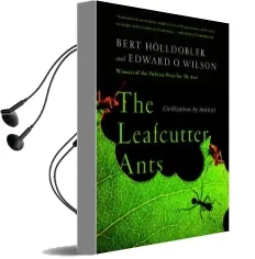 The Leafcutter Ants: Civilization by Instinct Audiobook download free by Bert Holldobler