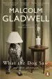 Audiobook What the dog saw: And Other Adventures author Malcolm Gladwell