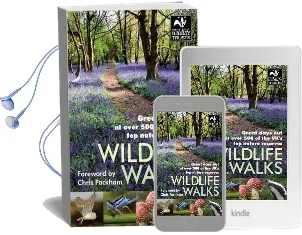 Wildlife Walks: Great Days out at Over 500 of the Uk'S top Nature Reserves Audiobook download free by Malcolm Tait