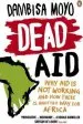 Audiobook Dead aid: Why aid is not Working and how There is Another way for Africa author Dambisa Moyo