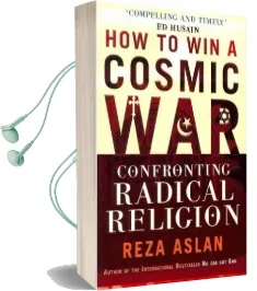 How to win a Cosmic war: Confronting Radical Religion Audiobook download free by Reza Aslan