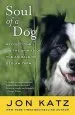 Audiobook Soul of a dog: Reflections on the Spirits of the Animals of Bedlam Farm author Jon Katz