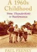 Audiobook A 1960S Childhood: From Thunderbirds to Beatlemania author Paul Feeney