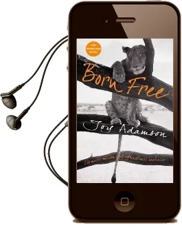 Born Free: The Full Story Audiobook download free by Joy Adamson